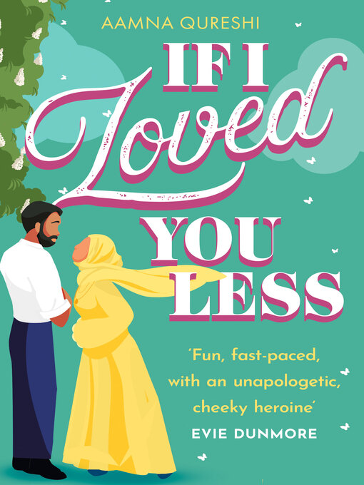 Title details for If I Loved You Less by Aamna Qureshi - Available